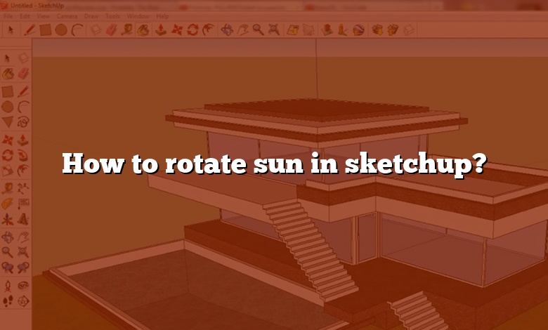 How to rotate sun in sketchup?