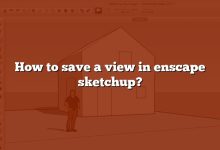 How to save a view in enscape sketchup?