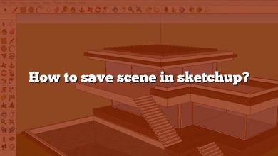 How to save scene in sketchup?