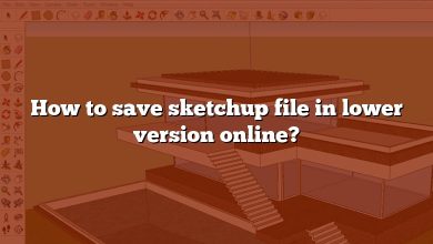 How to save sketchup file in lower version online?