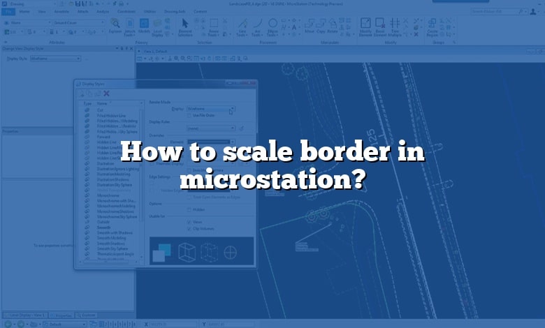 How to scale border in microstation?