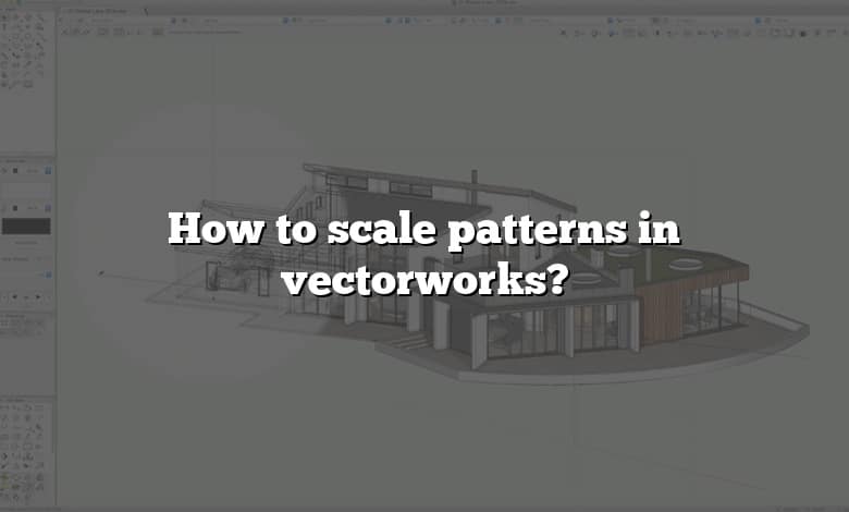 How to scale patterns in vectorworks?