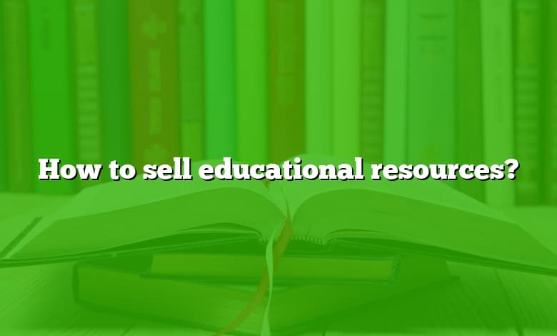 How to sell educational resources?