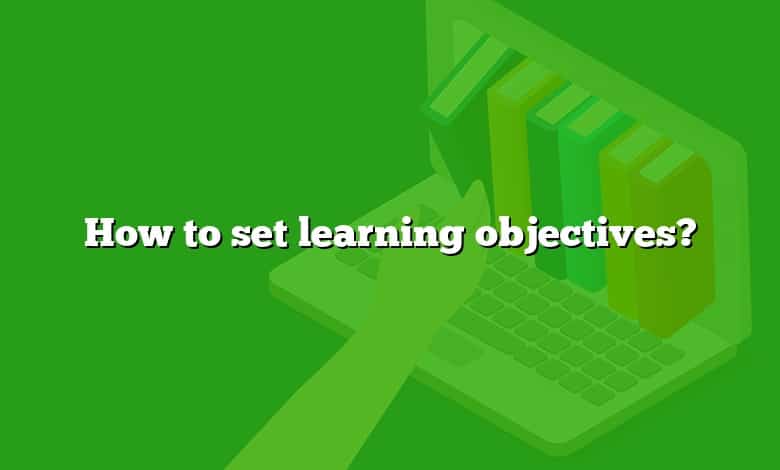 How to set learning objectives?