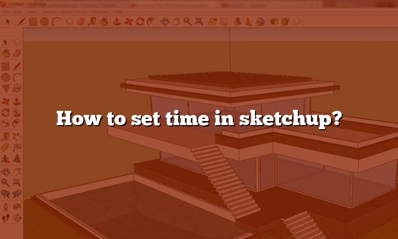 How to set time in sketchup?