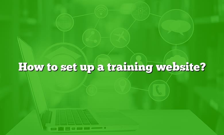 How to set up a training website?