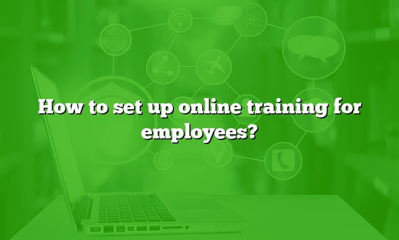 How to set up online training for employees?