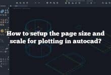 How to setup the page size and scale for plotting in autocad?