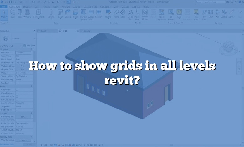 How to show grids in all levels revit?