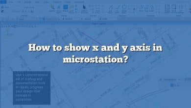 How to show x and y axis in microstation?