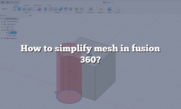 How To Simplify Mesh In Fusion 360 