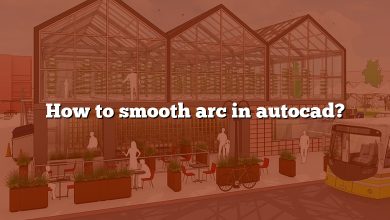How to smooth arc in autocad?