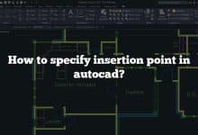How to specify insertion point in autocad?