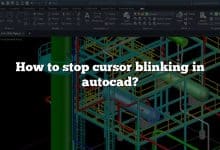 How to stop cursor blinking in autocad?