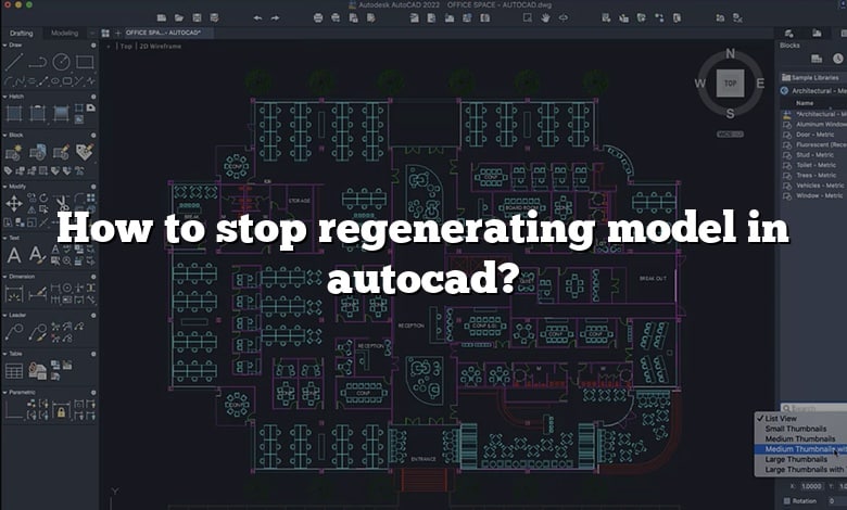 How to stop regenerating model in autocad?