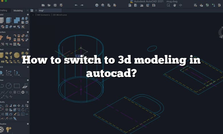 How to switch to 3d modeling in autocad?