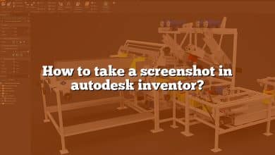 How to take a screenshot in autodesk inventor?