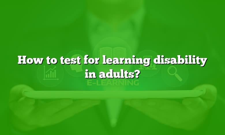 How to test for learning disability in adults?
