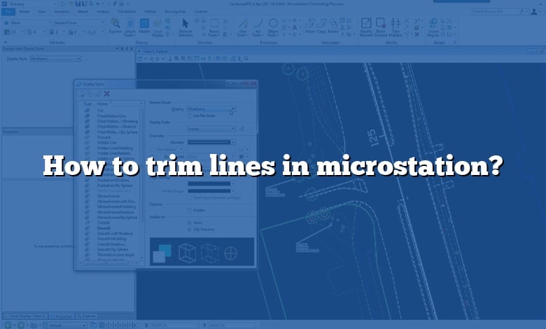 How to trim lines in microstation?