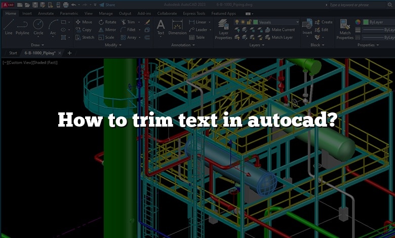 How to trim text in autocad?