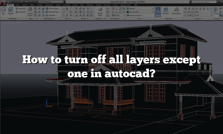 How to turn off all layers except one in autocad?