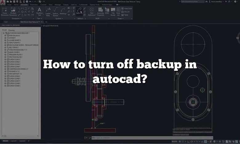 How to turn off backup in autocad?