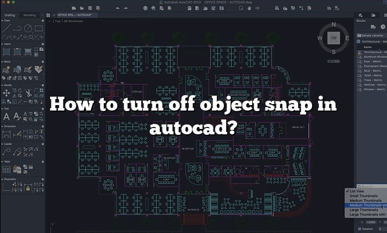 How to turn off object snap in autocad?