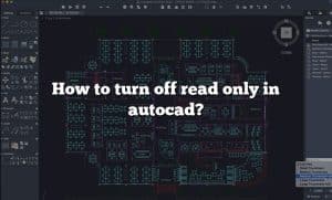 How to turn off read only in autocad?