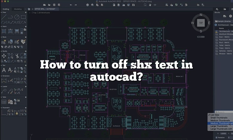 How to turn off shx text in autocad?