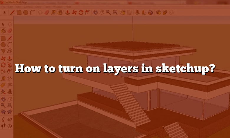 How to turn on layers in sketchup?