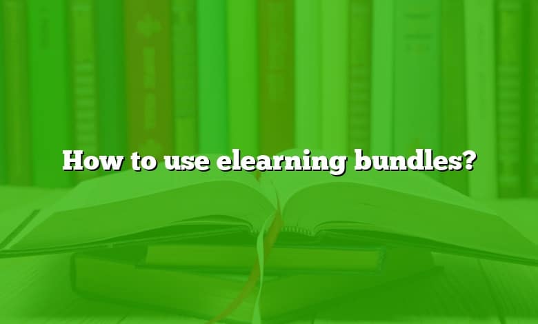 How to use elearning bundles?