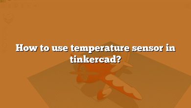 How to use temperature sensor in tinkercad?