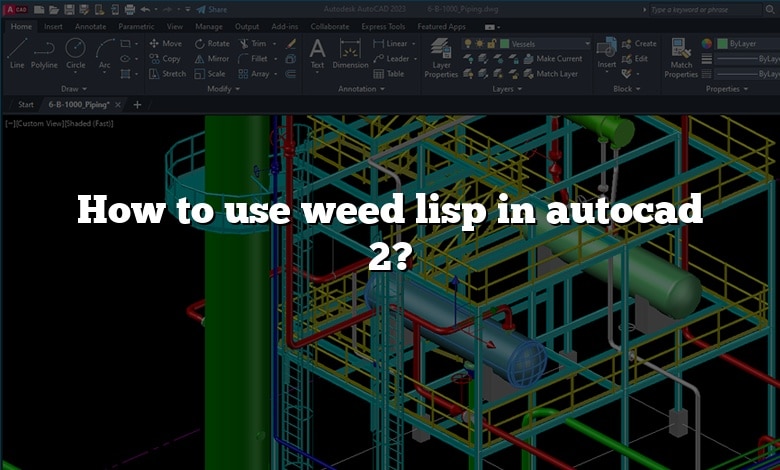 How to use weed lisp in autocad 2?