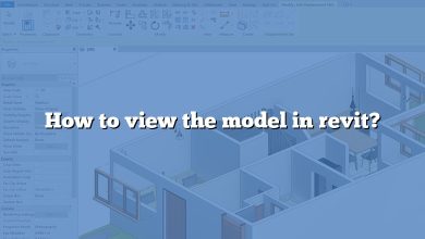 How to view the model in revit?