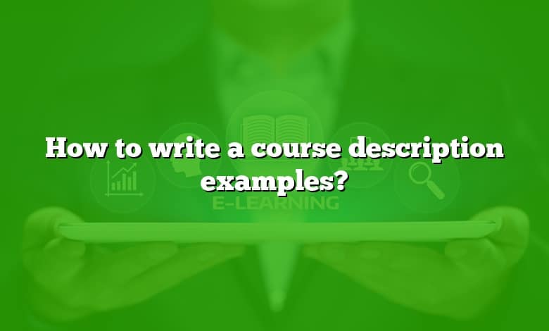 How to write a course description examples?