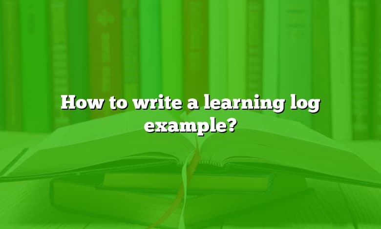 How to write a learning log example?