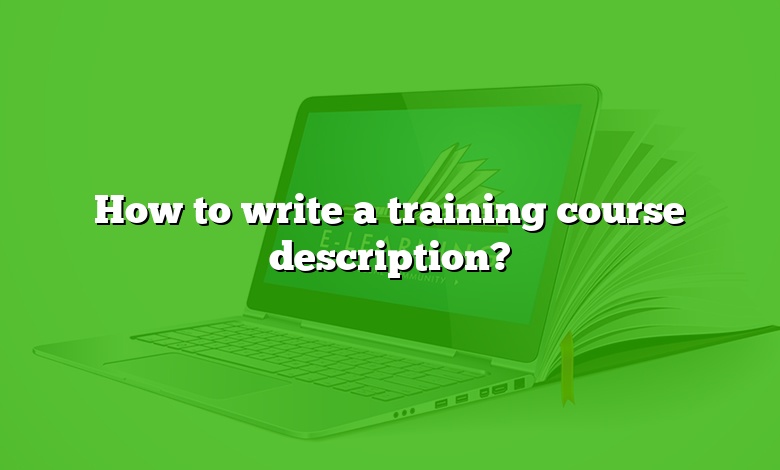 How to write a training course description?
