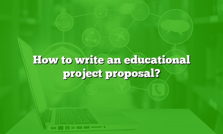 How to write an educational project proposal?