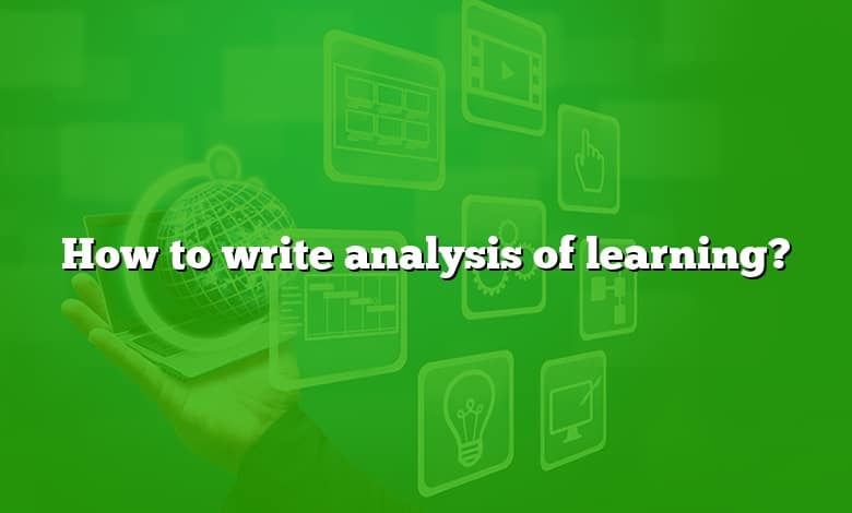 How to write analysis of learning?