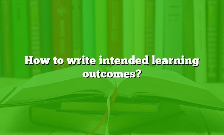 How to write intended learning outcomes?