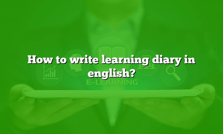 How to write learning diary in english?