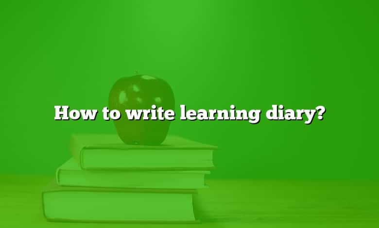 How to write learning diary?