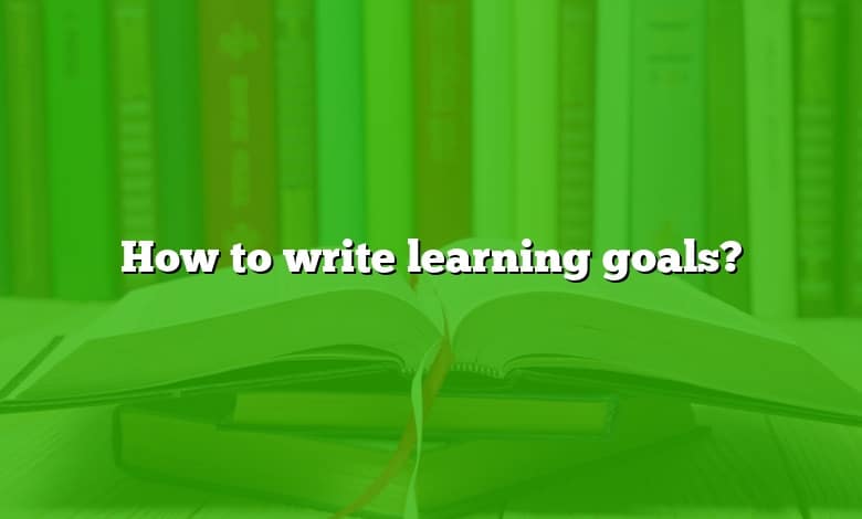 How to write learning goals?