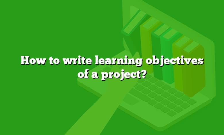 How to write learning objectives of a project?