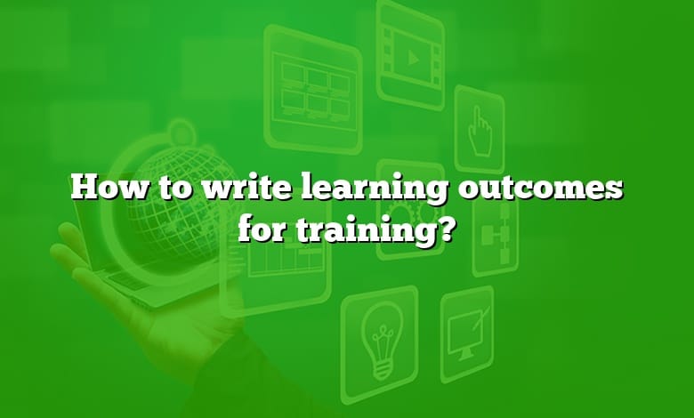 How to write learning outcomes for training?