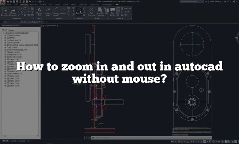 How to zoom in and out in autocad without mouse?