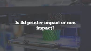 Is 3d printer impact or non impact?
