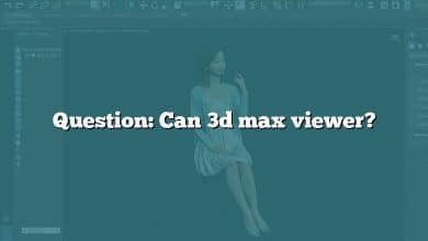 Question: Can 3d max viewer?