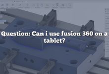 Question: Can i use fusion 360 on a tablet?