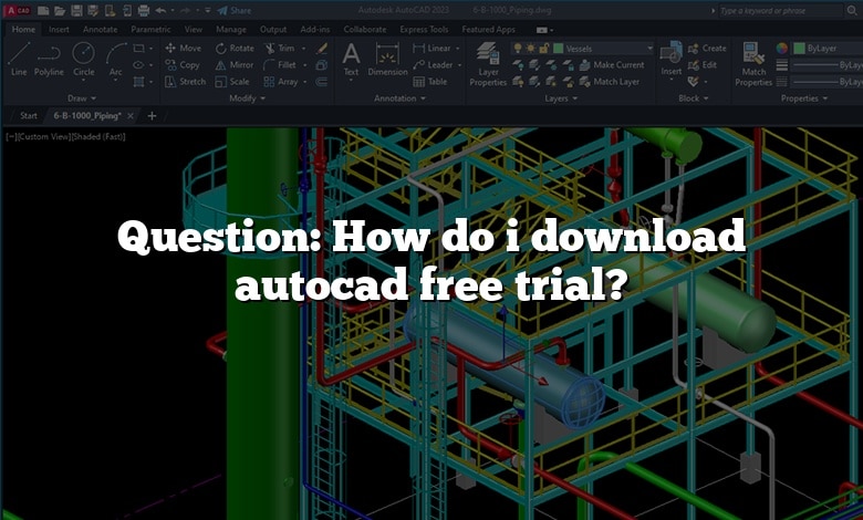 Question: How do i download autocad free trial?